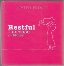 Restful Increase For Moms PB - Joseph Prince